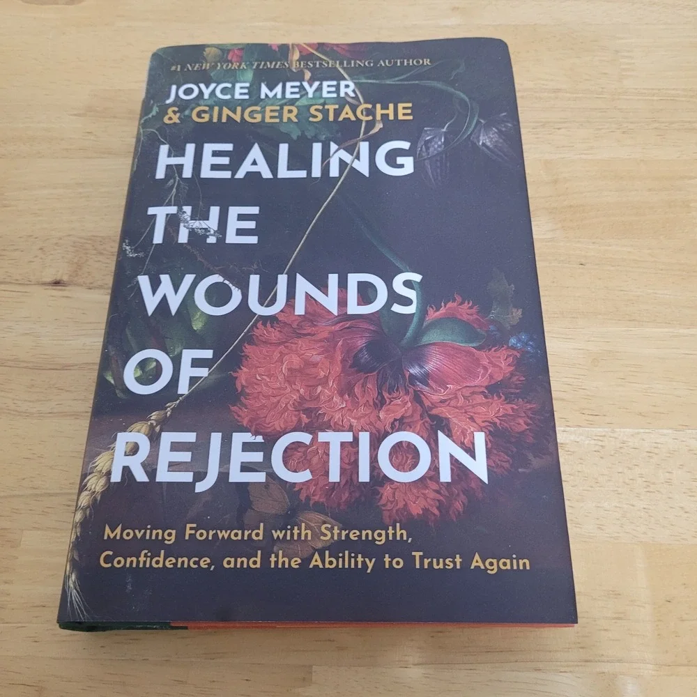 Healing the Wounds of Rejection Joyce Meyer Ginger Stache Hardcover Book 2024
